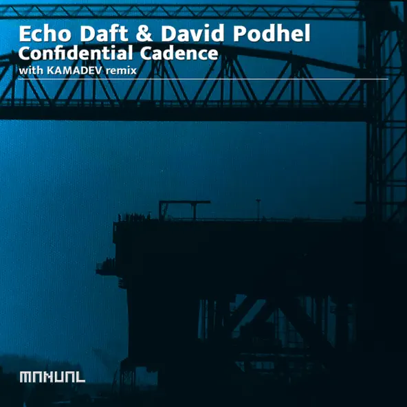 Скачать песню David Podhel & Echo Daft - Confidential Cadence (Original Mix)