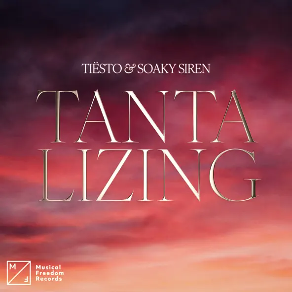 Скачать песню Tiesto - Tantalizing (feat. Soaky Siren)