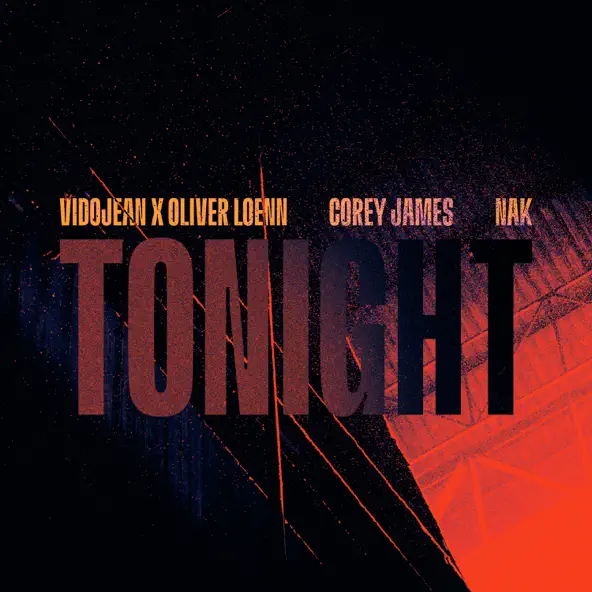 Скачать песню Vidojean - Tonight (feat. Oliver Loenn & Corey James & Nak)