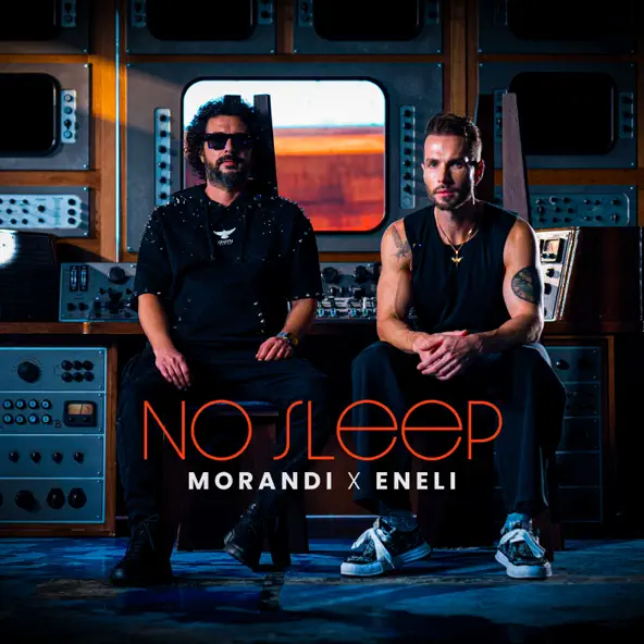 Скачать песню Morandi - No Sleep (feat. Eneli)