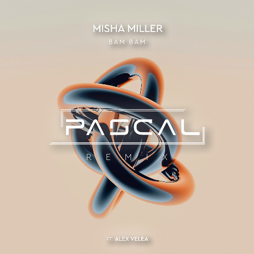 Скачать песню Misha Miller & Alex Velea - Bam Bam (Pascal Remix)