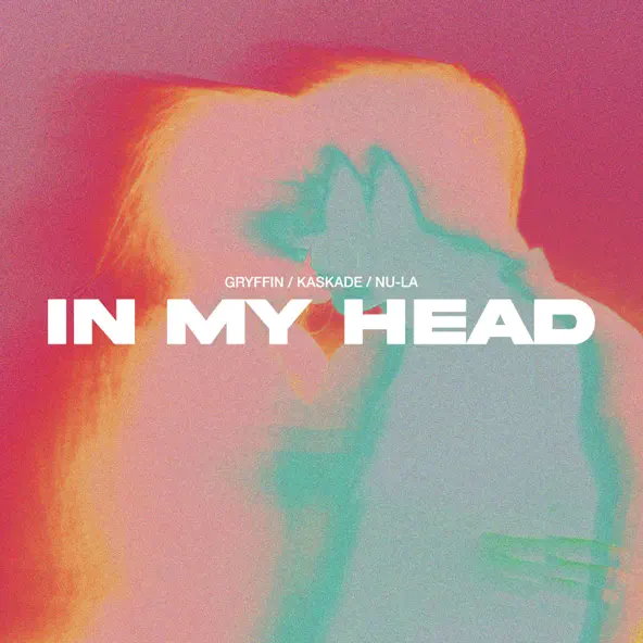 Скачать песню Gryffin & Kaskade feat. Nu-La - In My Head (Extended Mix)