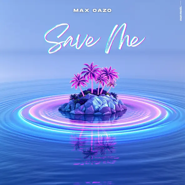 Скачать песню Max Oazo - Save Me
