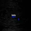 Скачать песню Kola - Край