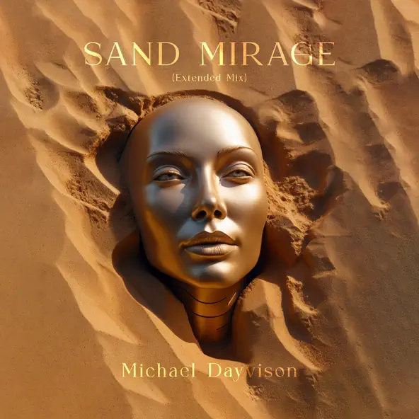 Скачать песню Michael Dayvison - Sand Mirage (Extended Mix)