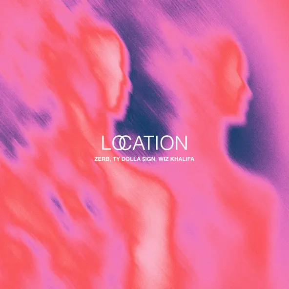 Скачать песню Zerb & Wiz Khalifa - Location (feat. Ty Dolla $ign)