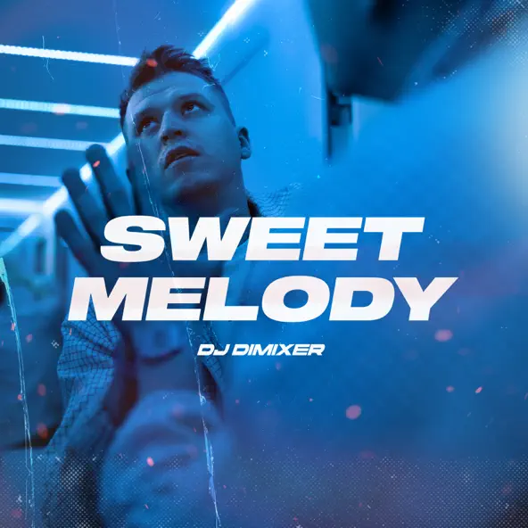 Скачать песню DJ DimixeR - Sweet Melody