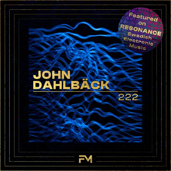 Скачать песню John Dahlback - 222 (Original Mix)
