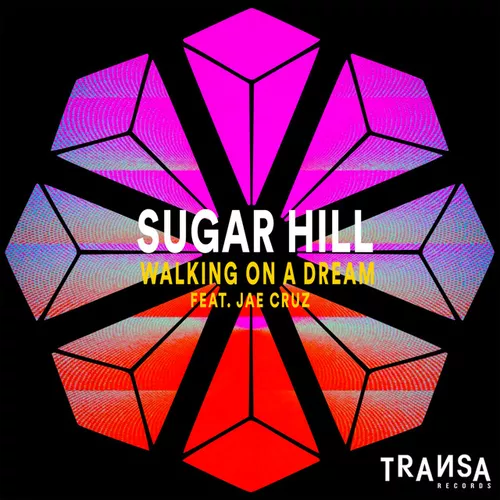 Скачать песню Sugar Hill & Jae Cruz - Walking On A Dream (Extended Mix)