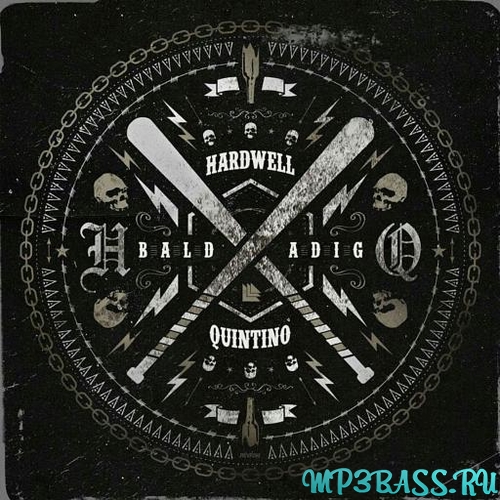 Скачать песню Hardwell & Quintino - Baldadig (Extended Mix)