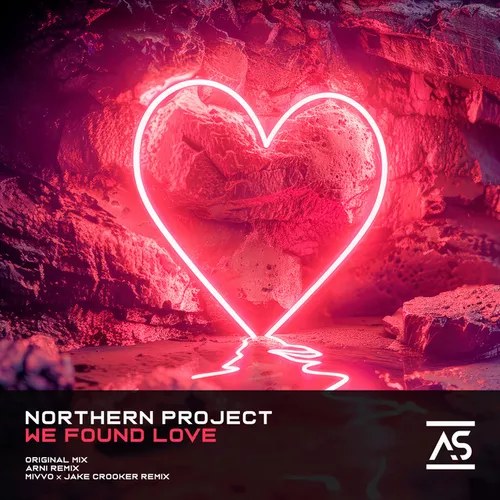 Скачать песню Northern Project - We Found Love (Mivvo & Jake Crooker Remix)