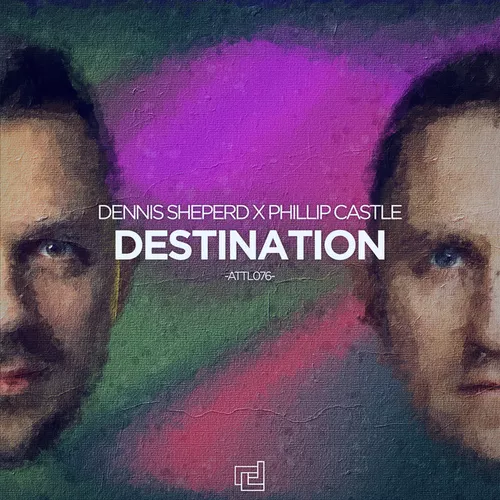 Скачать песню Dennis Sheperd & Phillip Castle - Destination (Extended Mix)