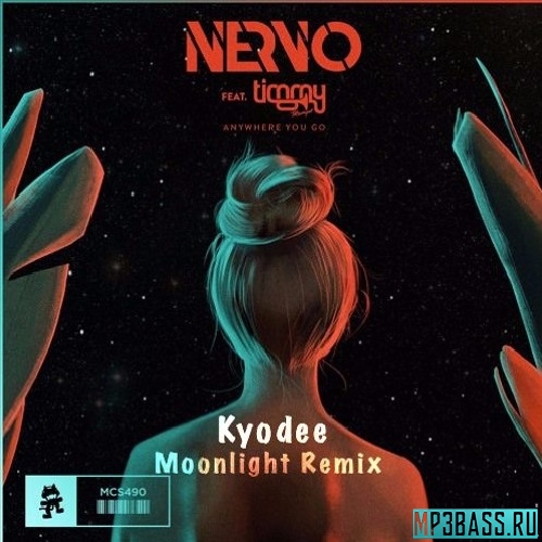 Скачать песню NERVO & Timmy Trumpet - Anywhere You Go (Kyodee Moonlight Remix)