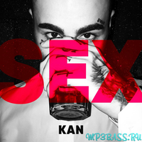 Скачать песню Kan - Sex