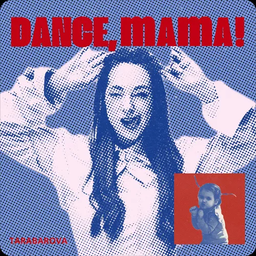 Скачать песню Tarabarova - Dance, Mama!