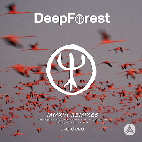 Скачать песню Deep Forest - Sing With The Birds (Onuka Remix)
