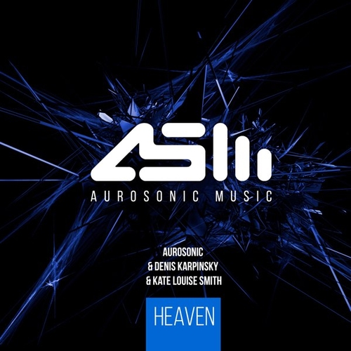 Скачать песню Aurosonic & Denis Karpinskiy - Heaven (feat. Kate Louise Smith)