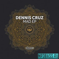 Скачать песню Dennis Cruz - Mad (Original Mix)