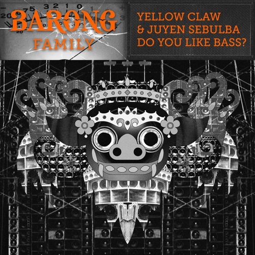 Скачать песню Yellow Claw - Do You Like Bass? (feat. Juyen Sebulba)
