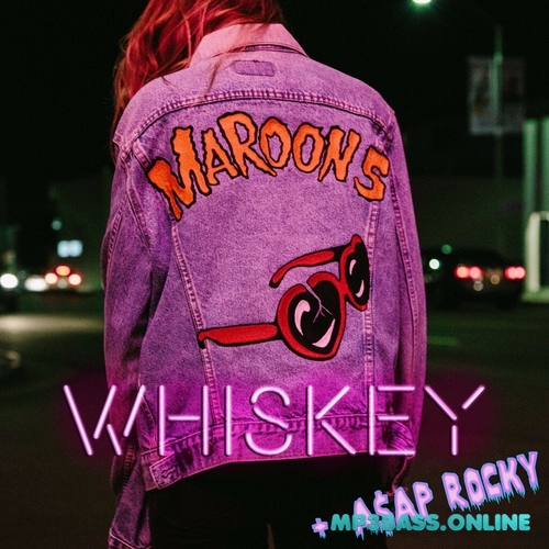 Скачать песню Maroon 5 - Whiskey (feat. A$AP Rocky)