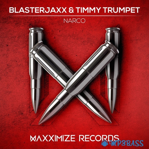 Скачать песню Blasterjaxx - Narco (feat. Timmy Trumpet)