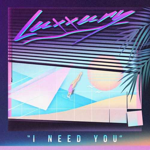 Скачать песню Luxxury - I Need You (Original Mix)
