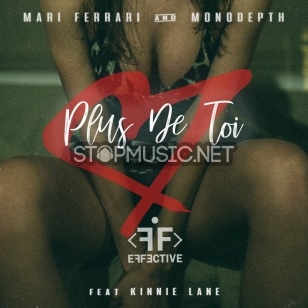 Скачать песню Mari Ferrari & Monodepth - Plus De Toi (feat. Kinnie Lane)
