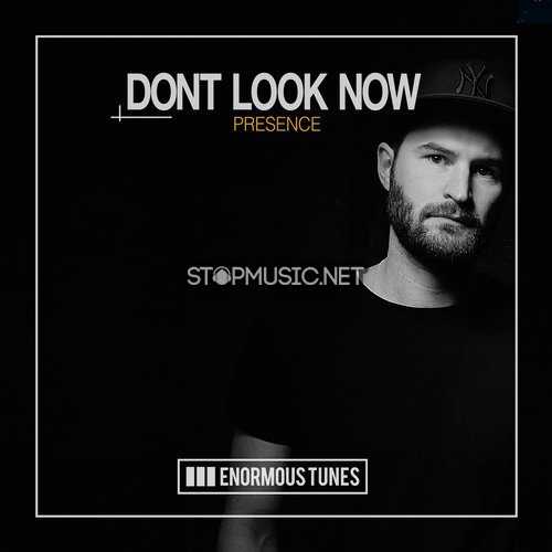 Скачать песню Dont Look Now - Presence (Extended Mix)
