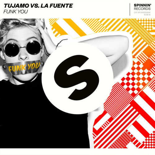 Скачать песню Tujamo - Funk You (feat. La Fuente)