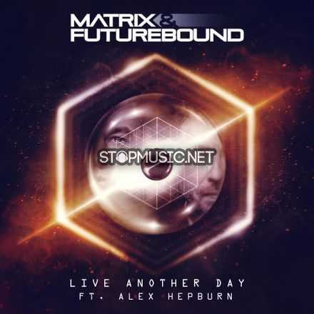 Скачать песню Matrix & Futurebound - Live Another Day (M&F's Smoke & Mirrors Mix)