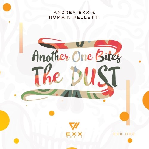 Скачать песню Andrey Exx & Romain Pelletti - Another One Bites The Dust 2018 (Original Mix)