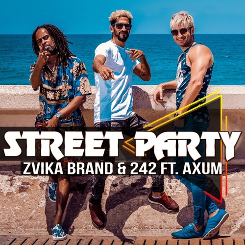 Скачать песню Zvika Brand & 242 - Street Party (feat. Axum)