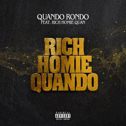 Скачать песню Quando Rondo - Rich Homie Quando (feat. Rich Homie Quan)