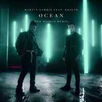 Скачать песню Martin Garrix feat. Khalid - Ocean (Don Diablo Extended Remix)