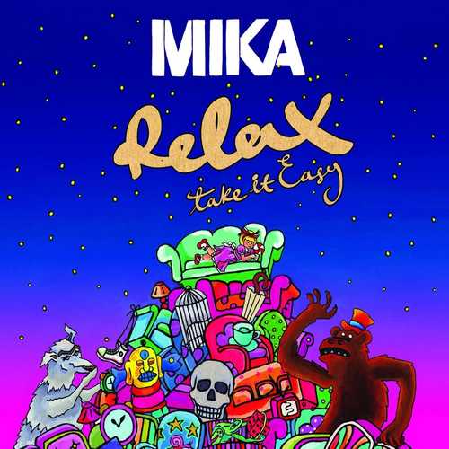 Скачать песню Mika - Relax, Take It Easy (New Radio Edit)