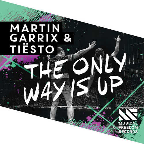 Скачать песню Tiesto, Martin Garrix - The Only Way Is Up (Original Mix)
