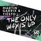 Скачать песню Tiesto, Martin Garrix - The Only Way Is Up (Original Mix)