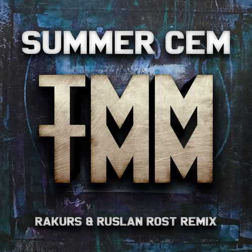 Скачать песню Summer Cem - Tamam Tamam (Rakurs & Ruslan Rost Radio Edit)