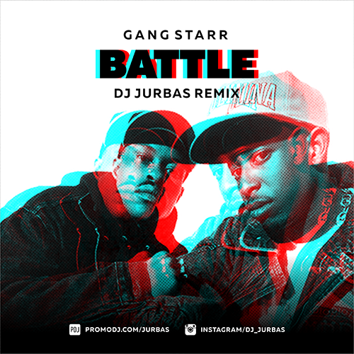 Скачать песню Gang Starr - Battle (Dj Jurbas Radio Edit)