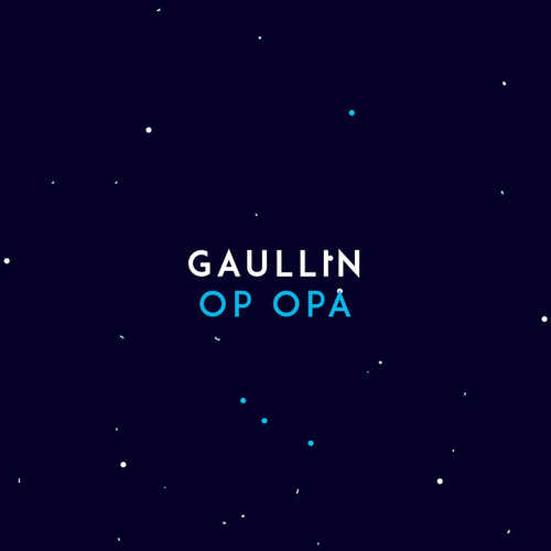 Скачать песню Gaullin - Op Opa