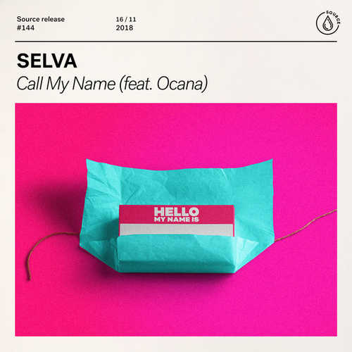 Скачать песню Selva - Call My Name (feat. Ocana)