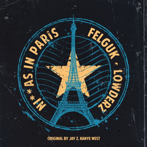 Скачать песню Felguk & Lowderz - Niggas In Paris (Original Mix)
