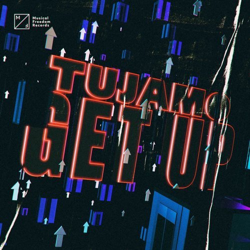 Скачать песню Tujamo - Get Up (Extended Mix)