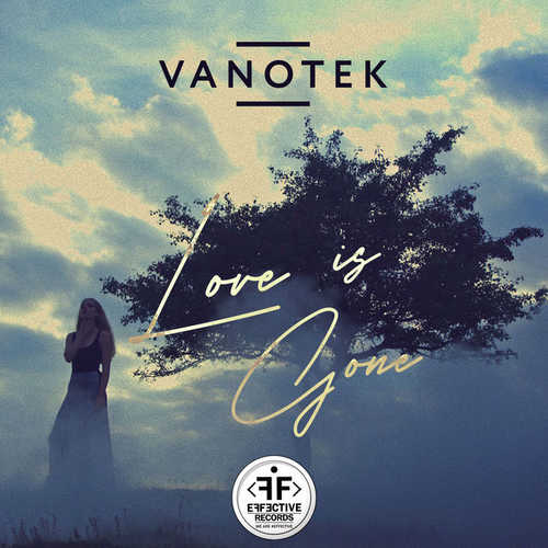 Скачать песню Vanotek - Love Is Gone
