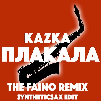Скачать песню Kazka - Плакала (The Faino & Syntheticsax Edit)