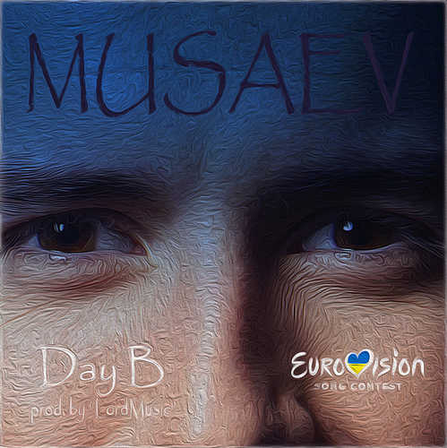 Скачать песню Musaev - Day B (Eurovision 2019 Ukraine)