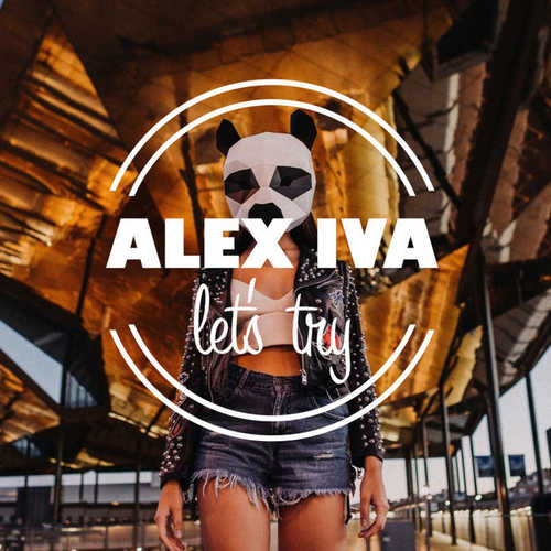 Скачать песню Alex Iva - Let's Try (feat. Dominic)