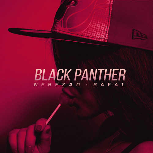 Скачать песню Nebezao - Black Panther (feat. Rafal)