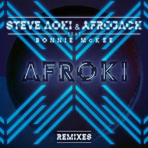 Скачать песню Afrojack, Steve Aoki, Bonnie McKee - Afroki (Marnik Remix)