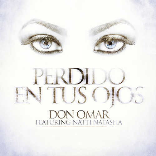 Скачать песню Don Omar - Perdido En Tus Ojos (feat. Natti Natasha)